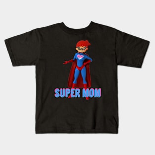 super mom mothers day womens day Kids T-Shirt